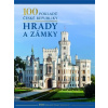 100 pokladů České republiky: Hrady a zámky - kolektiv 100 pokladů České republiky: Hrady a zámky - kolektiv