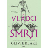 Vládci smrti - Olivie Blake Vládci smrti - Olivie Blake