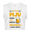 Pánske tričko s potlačou Občas pijem vodu ..., Barva Bílá, Velikost 2XL Bezvatriko.cz 0228 Pánske tričko s potlačou Občas pijem vodu ..., Barva Bílá, Velikost 2XL Bezvatriko.cz 0228