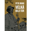 Velká bílá tůň Velká bílá tůň