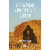 Můj návrat k Walterovic klukům (Ali Novak) Můj návrat k Walterovic klukům (Ali Novak)