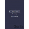 Básnicky bydlí člověk / Co je metafyzika? / Konec filosofie a úkol myšlení (komplet 3 knihy) - Martin Heidegger Básnicky bydlí člověk / Co je metafyzika? / Konec filosofie a úkol myšlení (komplet 3 knihy) - Martin Heidegger
