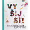 Vyšij si! - Hana Lísalová, Šárka Syslová Vyšij si! - Hana Lísalová, Šárka Syslová