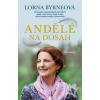 Andělé na dosah - Lorna Byrneová Andělé na dosah - Lorna Byrneová