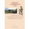 Beskydy v proměnách času Changes of the Beskid Mountains Throughout Time - Henryk Wawreczka Beskydy v proměnách času Changes of the Beskid Mountains Throughout Time - Henryk Wawreczka