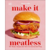 Make It Meatless Make It Meatless