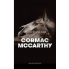 Všichni krásní koně - McCarthy Cormac Všichni krásní koně - McCarthy Cormac