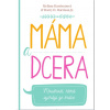Mama a dcéra (CZ verzia) - Melissa Harrisonová; Harry Harrison Mama a dcéra (CZ verzia) - Melissa Harrisonová; Harry Harrison