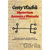 Cesty Vlachů Mysterium Antonia z Florencie Cesty Vlachů Mysterium Antonia z Florencie