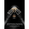 Hypersomnia - Vladimíra Šebová Hypersomnia - Vladimíra Šebová
