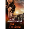 Hra s ohňom - Tess Gerritsenová Hra s ohňom - Tess Gerritsenová