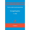 Evropské právo 3 vydání - Král Richard;Svoboda Pavel;Zemánek Jiří Evropské právo 3 vydání - Král Richard;Svoboda Pavel;Zemánek Jiří