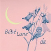 Bébé lune - Ód Bébé lune - Ód