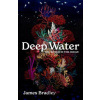Deep Water - James Bradley Deep Water - James Bradley