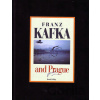 Kafka and Prague - Karol Kállay Kafka and Prague - Karol Kállay