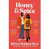 Honey & Spice: the heart-melting TikTok Book Club pick - Bolu Babalola Honey & Spice: the heart-melting TikTok Book Club pick - Bolu Babalola