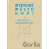 Mystické město Boží I. - Početí 2. vydání Mystické město Boží I. - Početí 2. vydání