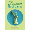 Broccoli Boot Camp Broccoli Boot Camp