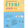 Čtení jako hra Čtení jako hra