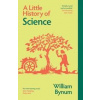 A Little History of Science - William Bynum, Yale University Press A Little History of Science - William Bynum, Yale University Press