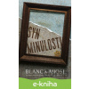 E-kniha Syn minulosti - Blanca Miosi E-kniha Syn minulosti - Blanca Miosi