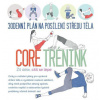 30denní plán na posílení středu těla - Core trénink 30denní plán na posílení středu těla - Core trénink