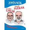 Zpěvník – Z. Svěrák a J. Uhlíř Zpěvník – Z. Svěrák a J. Uhlíř