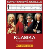 Super snadné ukulele Klasika - autor neuvedený Super snadné ukulele Klasika - autor neuvedený