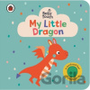 Baby Touch: My Little Dragon - Ladybird Books Baby Touch: My Little Dragon - Ladybird Books