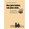 Den jako buben, rok jako mlok - Kateřina Bečková Den jako buben, rok jako mlok - Kateřina Bečková