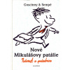 Nové Mikulášovy patálie - Návrat z prázdnin - Jean-Jacques Goscinny René&Sempé Nové Mikulášovy patálie - Návrat z prázdnin - Jean-Jacques Goscinny René&Sempé