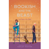 Bookish and the Beast Bookish and the Beast