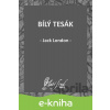 E-kniha Bílý tesák - Jack London E-kniha Bílý tesák - Jack London