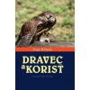 Dravec a korisť - Ivan Kňaze Dravec a korisť - Ivan Kňaze