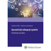 Dynamický nákupný systém - Ľubomír Púček, Adriana Hrivnáčiková Dynamický nákupný systém - Ľubomír Púček, Adriana Hrivnáčiková