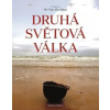Druhá světová válka - kolektiv Druhá světová válka - kolektiv