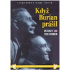Když Burian prášil - DVD Když Burian prášil - DVD