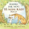 Hádej, jak moc tě mám rád! POP-UP - McBratney Sam Hádej, jak moc tě mám rád! POP-UP - McBratney Sam