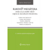 Rukověť mediátora aneb co je dobré vědět nejen ke zkouškám mediátora. 2. vyd. Rukověť mediátora aneb co je dobré vědět nejen ke zkouškám mediátora. 2. vyd.