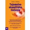 Tajomstvo okamžitého liečenia Tajomstvo okamžitého liečenia