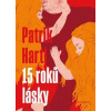 15 roků lásky - Hartl Patrik 15 roků lásky - Hartl Patrik