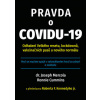 Pravda o covidu-19 - Joseph Mercola, Ronnie Cummins Pravda o covidu-19 - Joseph Mercola, Ronnie Cummins