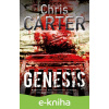 E-kniha Genesis - Chris Carter E-kniha Genesis - Chris Carter
