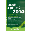 E-kniha Daně z příjmů 2014 - Jiří Dušek E-kniha Daně z příjmů 2014 - Jiří Dušek
