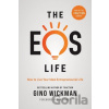 The EOS Life - Gino Wickman The EOS Life - Gino Wickman