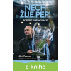 E-kniha Nech žije Pep! - Martí Perarnau E-kniha Nech žije Pep! - Martí Perarnau