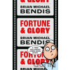 Fortune and Glory Volume 1 - Brian Michael Bendis Fortune and Glory Volume 1 - Brian Michael Bendis