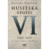 Husitská epopej VI. Husitská epopej VI.