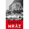 Doktor Mráz - Denisa Fulmeková Doktor Mráz - Denisa Fulmeková