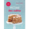 Pečeme bez cukru - Susann Kreihe Pečeme bez cukru - Susann Kreihe
